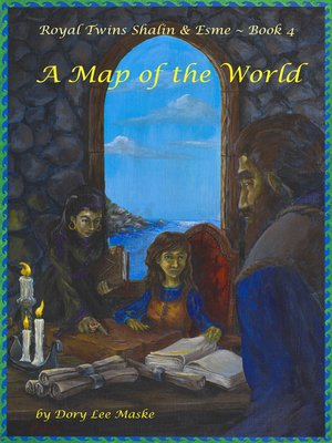 cover image of Royal Twins Shalin & Esme ~ Book 4 a Map of the World